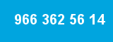 966 362 56 14 966 362 56 14